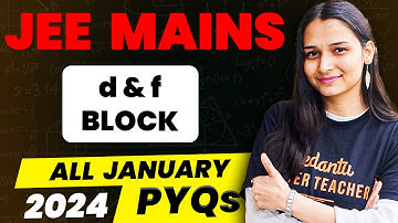 d & f Block Elements PYQs (January Attempt) | JEE Mains 2024 1st Attempt | Shilpi Ma