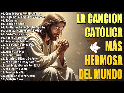 MÚSICA CATÓLICA MÁS HERMOSA DEL MUNDO 2026 🌿ALABANZAS CATÓLICAS QUE ALIVIAN EL ESTRÉS Y LA ANSIEDAD