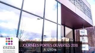 Journées Portes Ouvertes - ESMA Open Days 2018 (Only Lyon Campus)