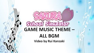 SAKURA School Simulator BGM- ALL MUSIC GAME - High Quality Audio