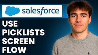 How to Use Picklists In Screen Flow In Salesforce (Tutorial 2026)
