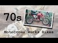 Motocross:  Works Bikes of the 1970s