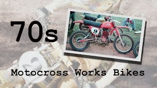 Motocross:  Works Bikes of the 1970s