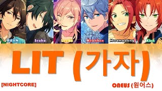 LIT (가자) [NIGHTCORE] - ONEUS (원어스)