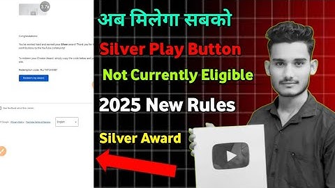 🥈Creator award 😱problem Solve 🔜 Not Currently Eligible Silver 🥈 play button ▶️