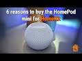 6 reasons why you should buy the HomePod Mini for your HomeKit smart home setup