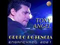 Tony angel potencia enganchado 2021