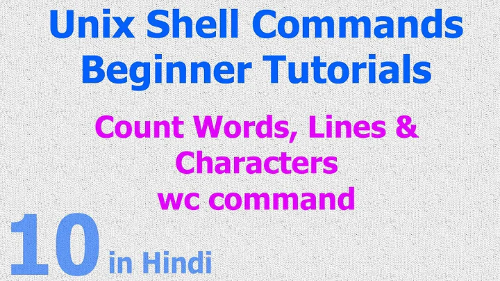 10 - Unix | Linux Shell - Count Lines | Words | Characters - wc command