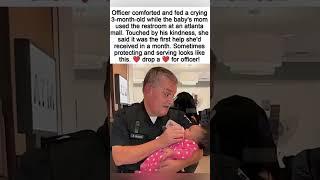Officer's Small Act of Kindness Goes Viral! ❤️👮‍♂️🍼 #Kindness #Hero