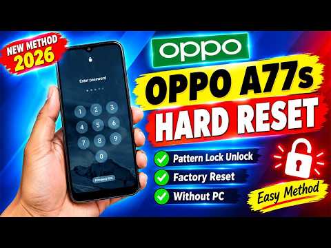 OPPO A77s Hard Reset 2026 🔥 | Pattern Lock Unlock | Factory Reset