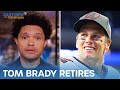Tom Brady Retires, The New York Times Buys Wordle & A Brawl at Golden Corral | The Daily Show