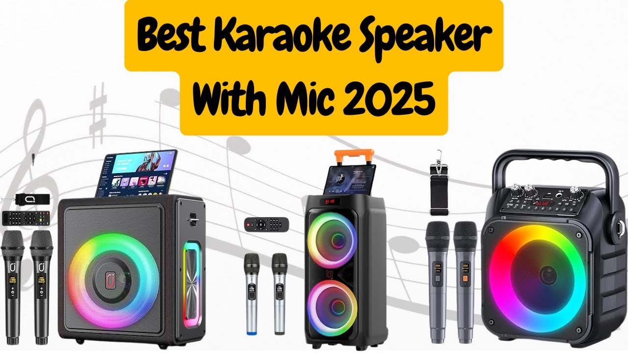 Top 5 Best Karaoke Speaker With Mic 2025