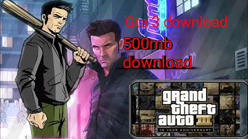 Gta 3 download highly compressed Android