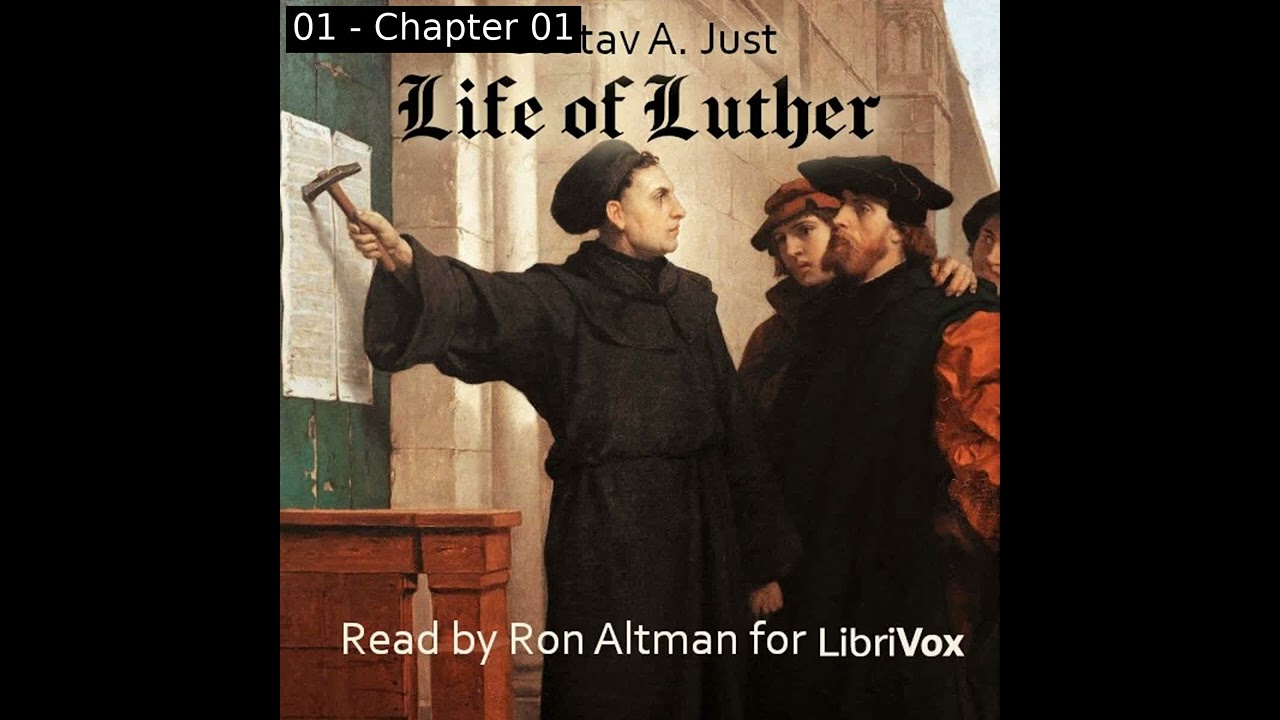 Life of Luther (Version 2) by Gustav A. Just read by Ron Altman