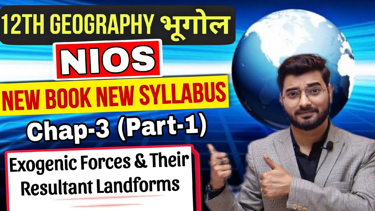 One Shot NIOS Geography Chap-3 (Part-1) New Book New Syllabus |