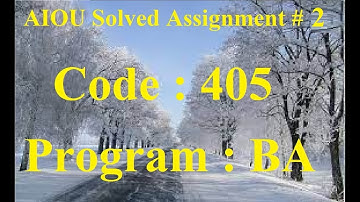 AIOU Code 405 Solved Assignment No 2 Autumn 2023 | Baloch Academy