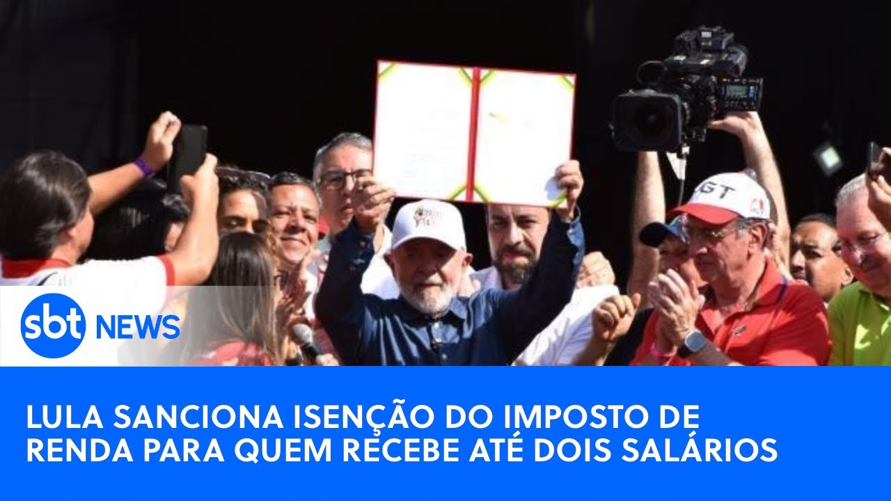 Giro News: Lula sanciona isenção do imposto de renda para quem recebe ...