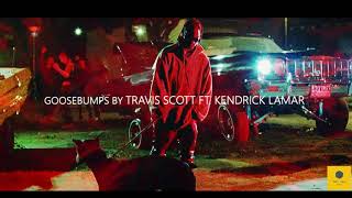 Goosebumps  Travis Scott Ft Kendrick Lamar  432hz