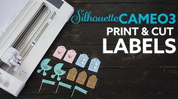 Silhouette Cameo 3 - Print and Cut Labels