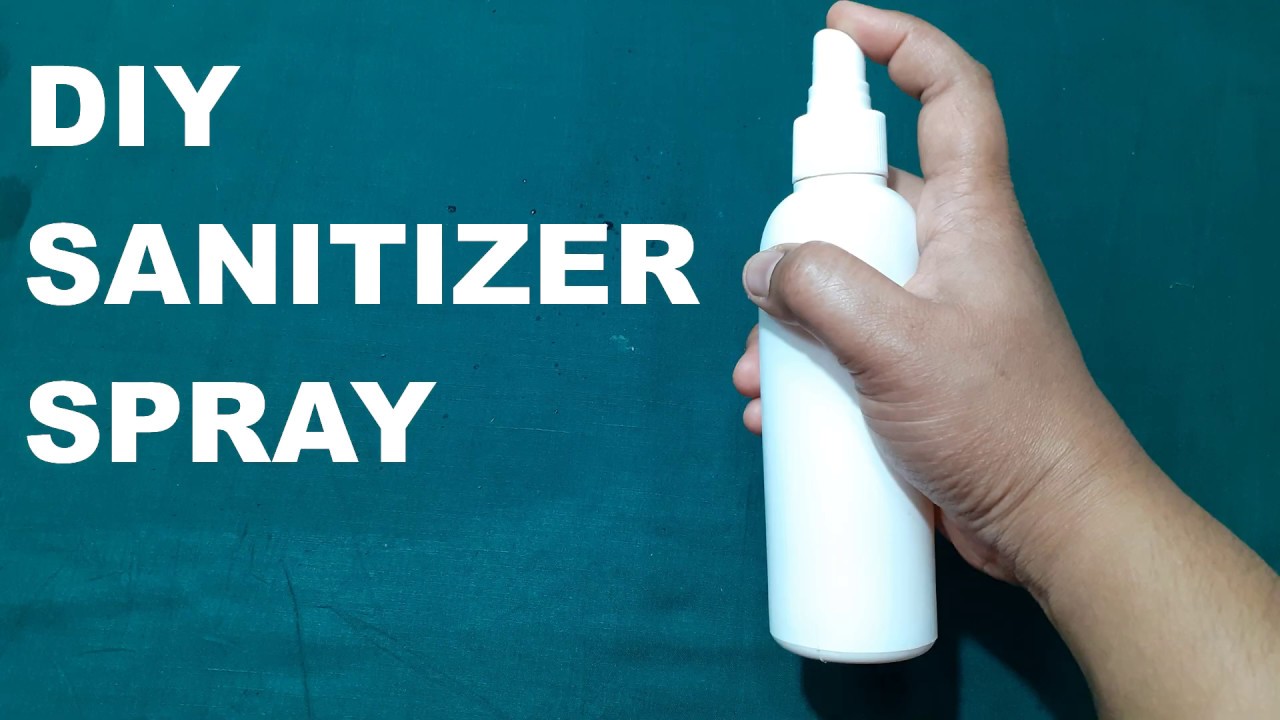 DIY HOMEMADE SANITIZER SPRAY/HOW TO MAKE SANITIZER SPRAY AT HOME EASILY - YouTube