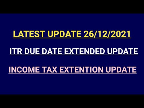 INCOME TAX DUE DATE UPDATE | INCOME TAX EXTENTION UPDATE