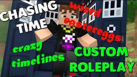 minecraft chasing time MAP:oh crazy timelines