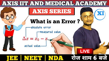 Units and Measurements 06 || Error Analysis - Part 1 JEE/NEET