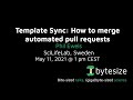 Template sync: How to merge automated pull requests (nf-core/bytesize #12)
