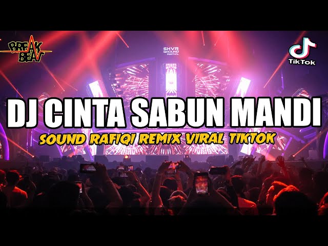 DJ CINTA SABUN MANDI !! VIRAL TERBARU DI TIKTOK 2023 ( BREAKBEAT FULL BASS ) class=