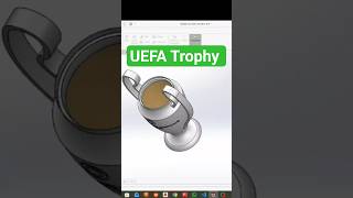 I spent hours recreating the UEFA Champions League trophy in SOLIDWORKS.