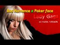 Lady Gaga - Poker Face X Bad Romance (  Best Mashup Remix )