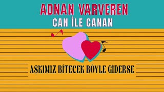 Adnan Varveren - Aşkımız Bitecek Böyle Giderse Resimi