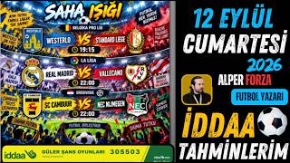 SAHA IŞIĞI! / 12  EYLÜL CUMARTESİ İDDAA TAHMİNLERİ