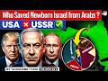 Israel vs Arab Nations | How the Soviet Union Once Helped Israel? | Geopolitics | StudyIQ IAS
