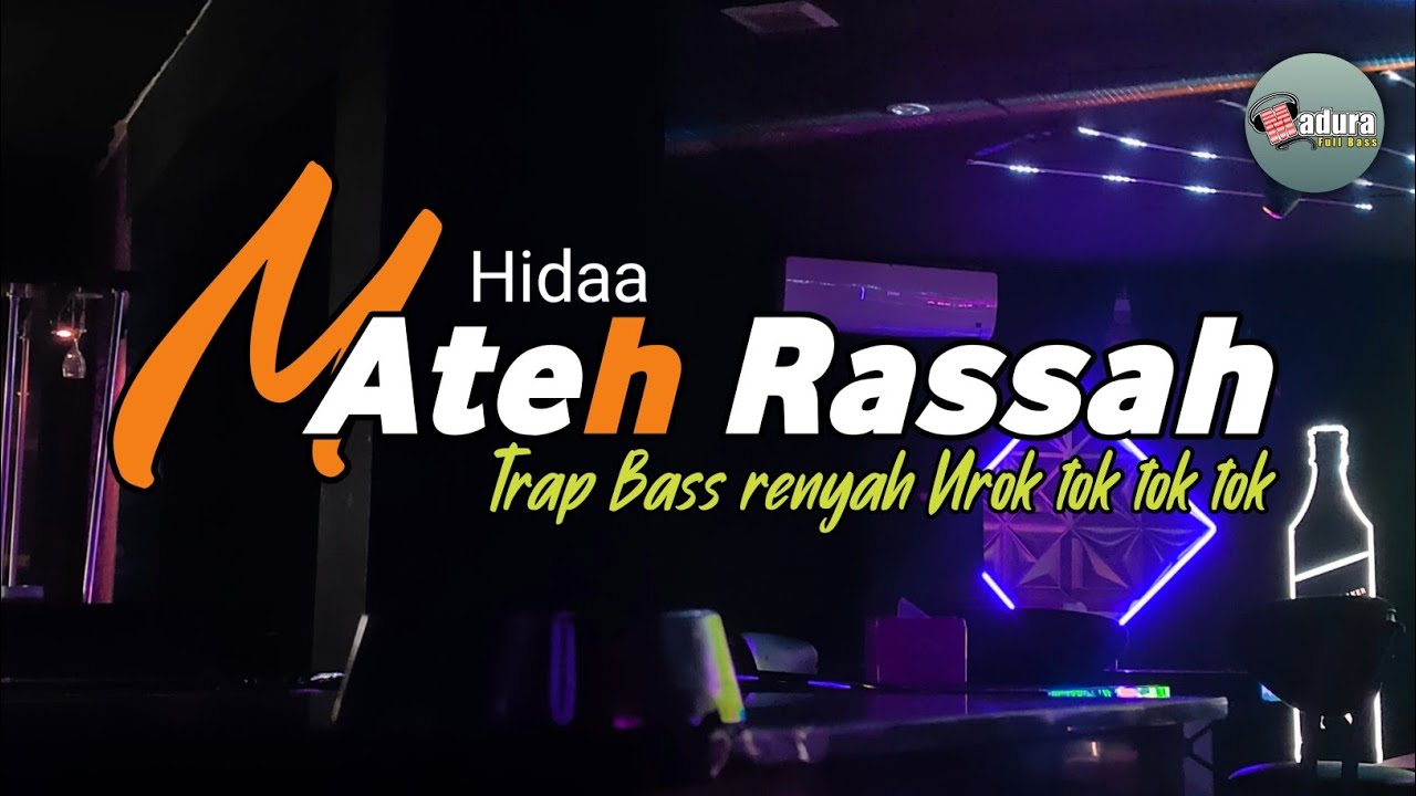 DJ MADURA | MATEH RASSAH | HIDA | TRAP FULL BASS | LAGU MADURA VIRAL 2025