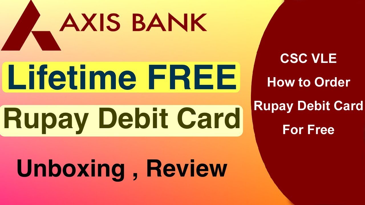 Axis Bank Rupay ATM Chip Card Unboxing How To Apply Axis Bank Free axis-bank-rupay-atm-chip-card-unboxing-how-to-apply-axis-bank-free