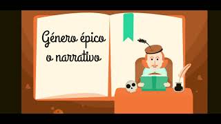 Características género épico o narrativo, verosimilitud, tipos de narradores,