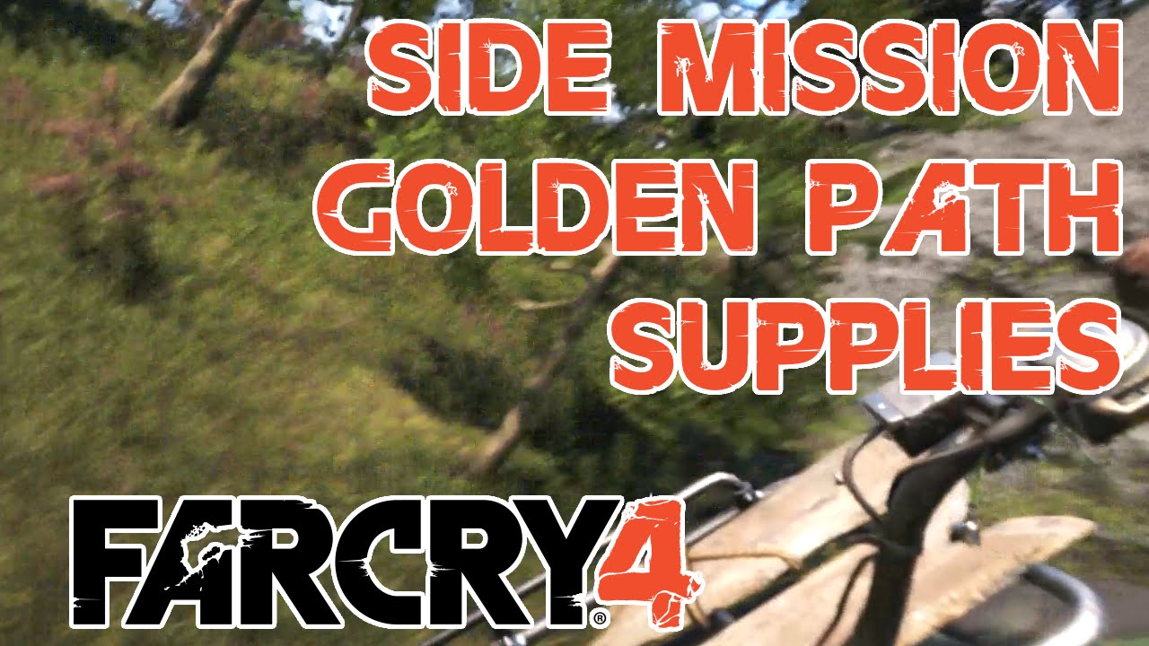 Golden Path Supplies Side Mission Far Cry 4 Youtube