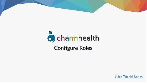 Configuring Roles and Privileges for Practice Members in CharmHealth EHR
