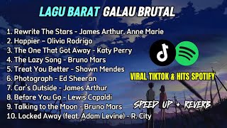 PLAYLIST LAGU BARAT GALAU TERPOPULER | Hits Spotify & Viral Tiktok | Speed Up   Reverb | NO IKLAN