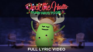 Deck The Halls (Dumb Ways to Die) Full Version (Lyric Video)
