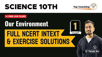 Our Environment - NCERT Solutions |Class 10 Biology Chapter 15|Intext and Exercise Ques