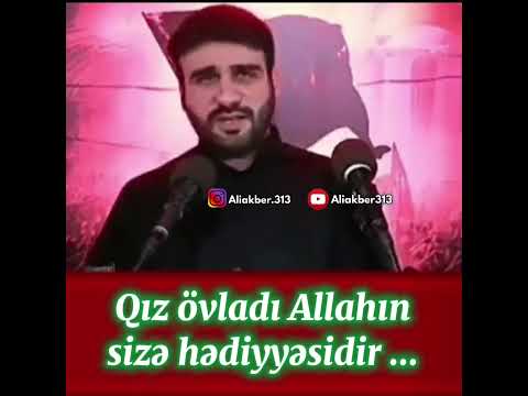 Hacı Ramil-Qız övladı Allahın sizə hədiyyəsidir