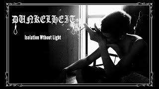 Dunkelheit - Isolation Wthout Light