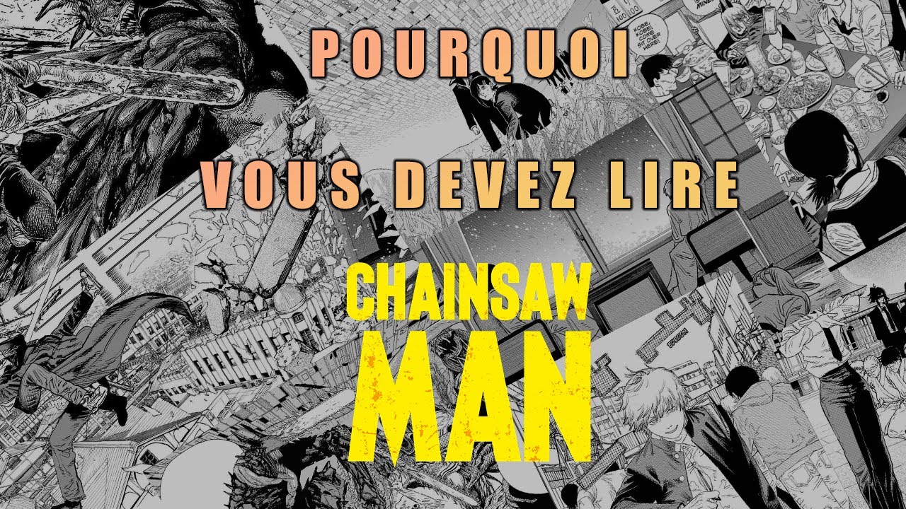 Pourquoi vous DEVEZ lire CHAINSAW MAN ? - YouTube
