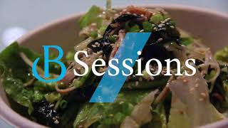 B Sessions # 6 | 5 Steps to Create Your Own Wakame Salad