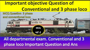 MCQ 3 PHASE and Conventional loco #3phase  phase and Conventional loco objective questions Part-2