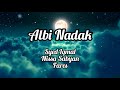 Syed Iqmal,Nissa Sabyan,Fares (Albi Nadak Lyrics)