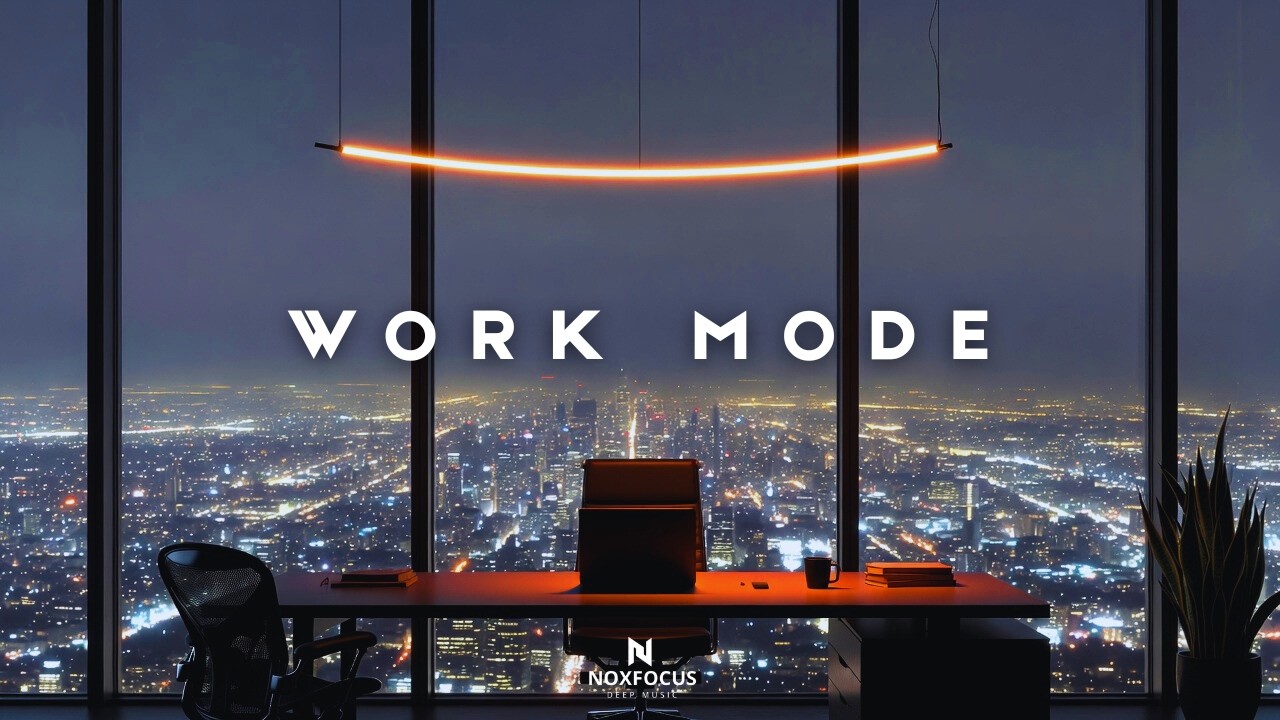 WORK MODE 🔥 Deep Focus Music for Maximum Productivity | 1 Hour Intense Concentration
