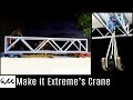 Make it Extreme's Crane